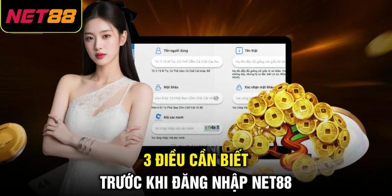 3 điều cần biết trước khi đăng nhập NET88 3 điều cần biết trước khi đăng nhập NET88