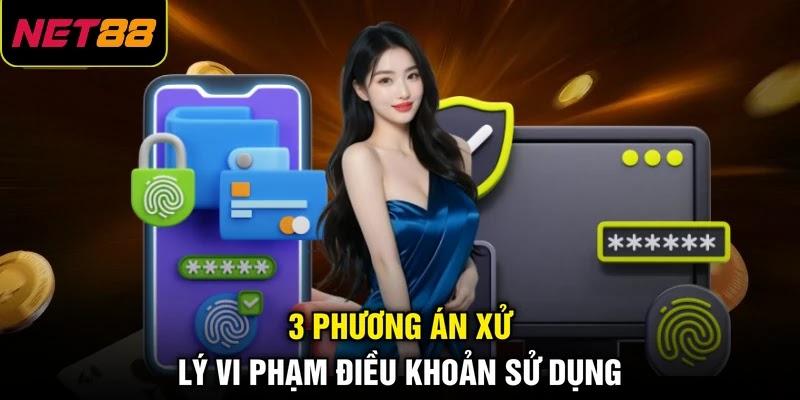 3 phương án xử lý vi phạm điều khoản sử dụng