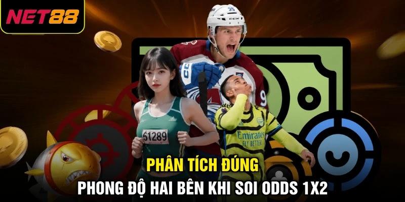 Phân tích đúng phong độ hai bên khi soi odds 1x2